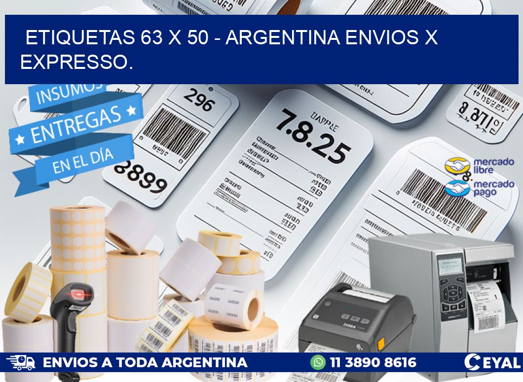 ETIQUETAS 63 x 50 - ARGENTINA ENVIOS X EXPRESSO.