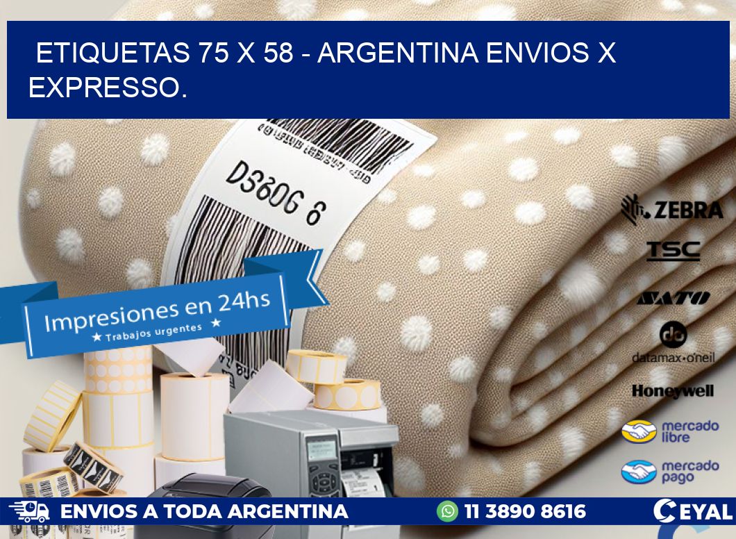 ETIQUETAS 75 x 58 - ARGENTINA ENVIOS X EXPRESSO.