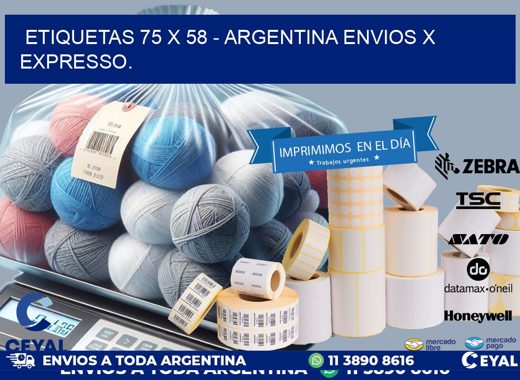 ETIQUETAS 75 x 58 - ARGENTINA ENVIOS X EXPRESSO.