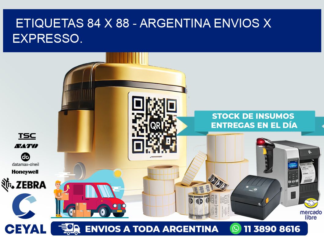 ETIQUETAS 84 x 88 – ARGENTINA ENVIOS X EXPRESSO.