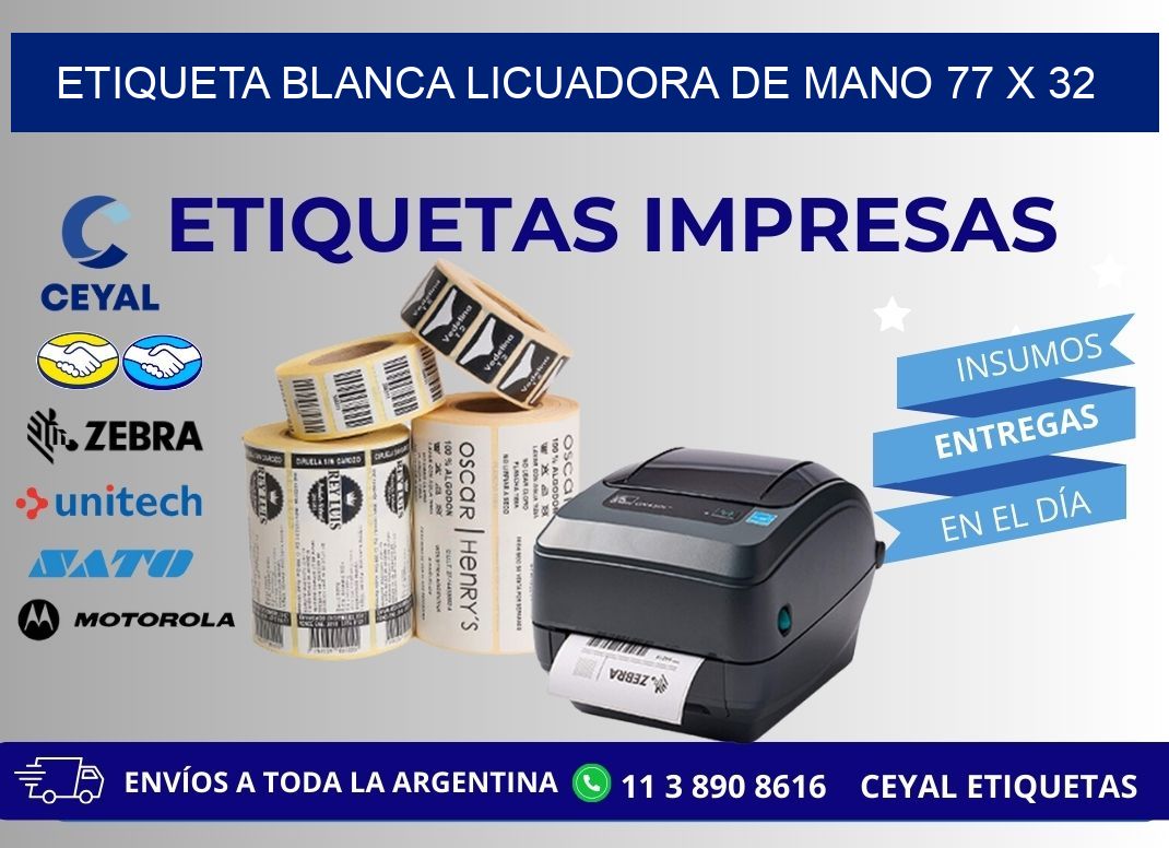 ETIQUETA BLANCA LICUADORA DE MANO 77 x 32