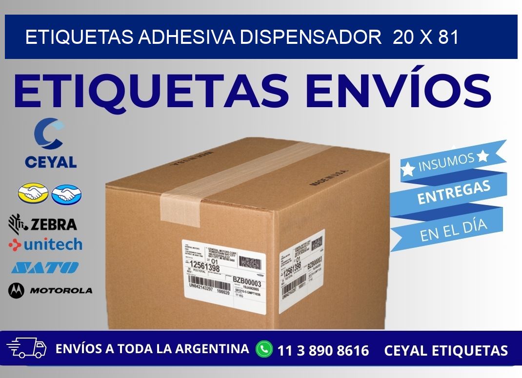 ETIQUETAS ADHESIVA DISPENSADOR  20 x 81