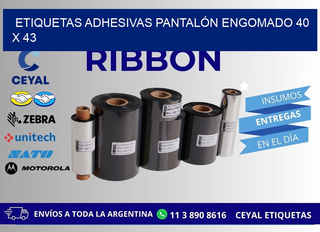 ETIQUETAS ADHESIVAS PANTALÓN ENGOMADO 40 x 43