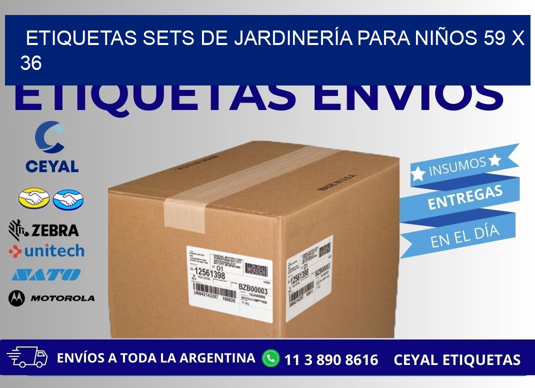 ETIQUETAS SETS DE JARDINERÍA PARA NIÑOS 59 x 36