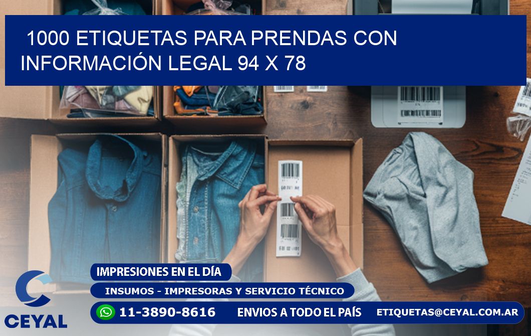 1000 ETIQUETAS PARA PRENDAS CON INFORMACIÓN LEGAL 94 x 78