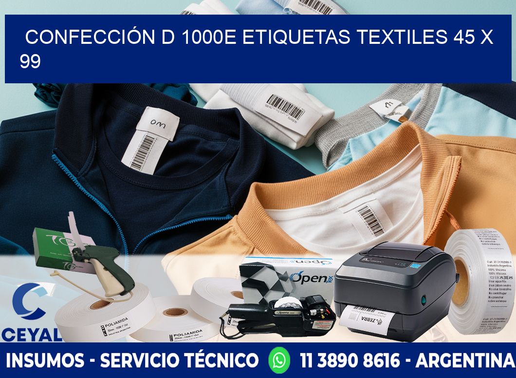 CONFECCIÓN D 1000E ETIQUETAS TEXTILES 45 x 99