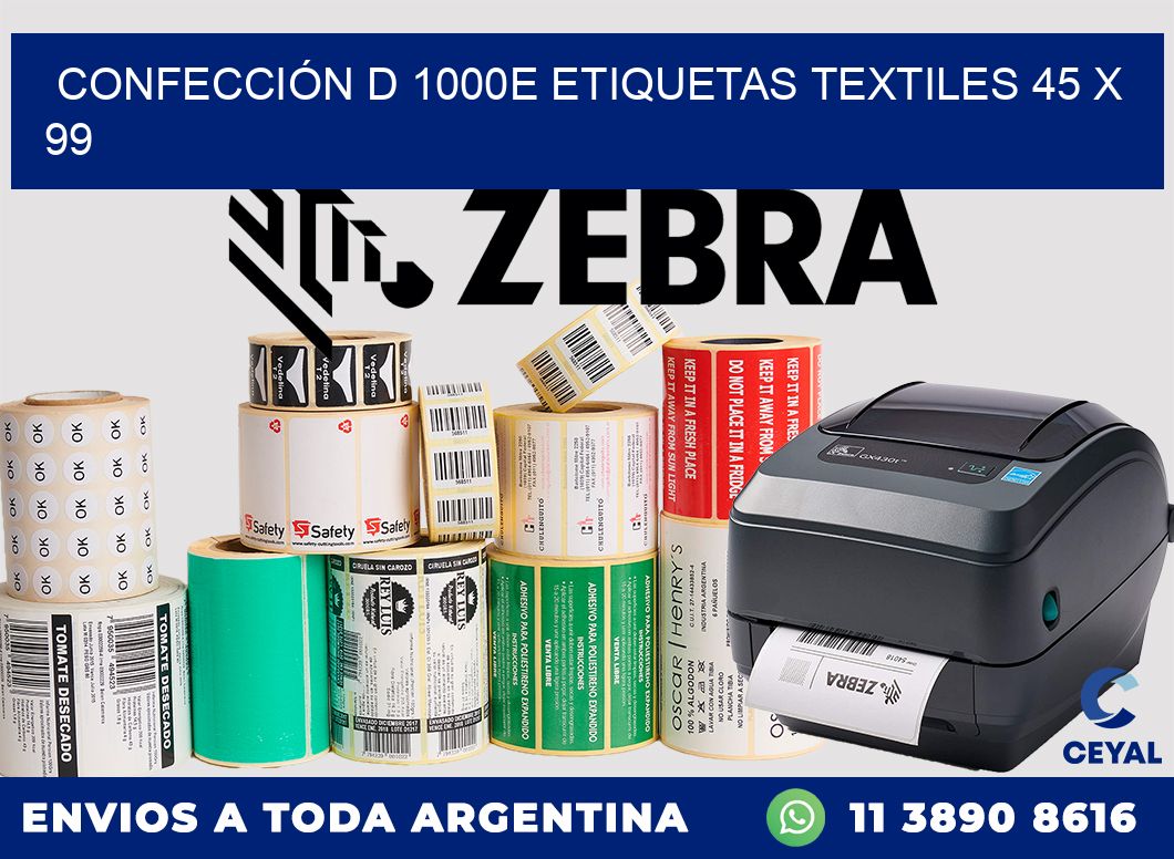 CONFECCIÓN D 1000E ETIQUETAS TEXTILES 45 x 99