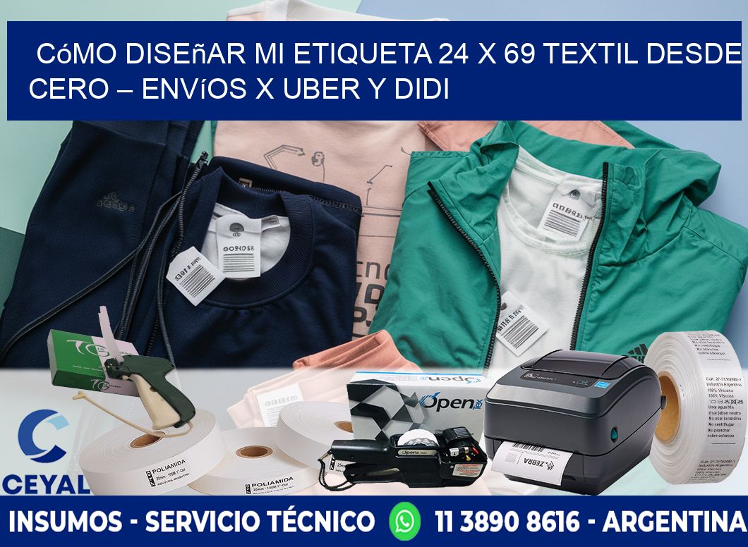 Cómo diseñar mi Etiqueta 24 x 69 textil desde cero – Envíos x Uber y DiDi