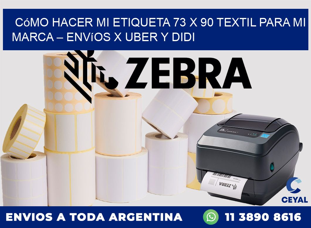 Cómo hacer mi Etiqueta 73 x 90 textil para mi marca – Envíos x Uber y DiDi