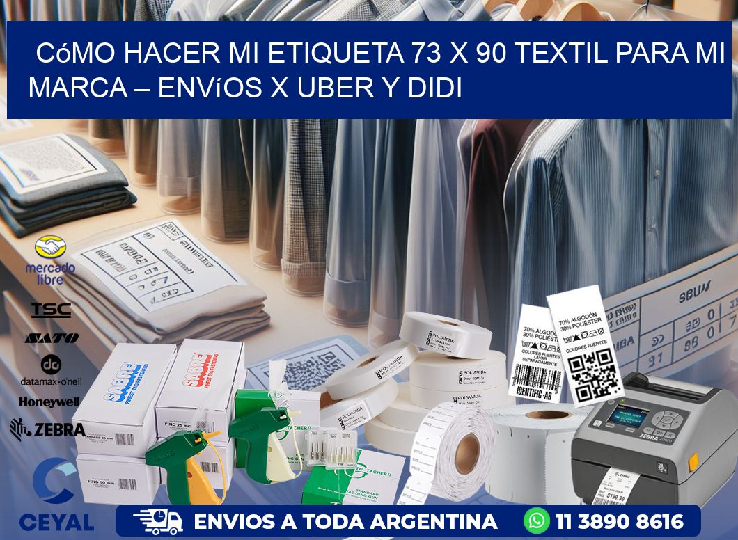 Cómo hacer mi Etiqueta 73 x 90 textil para mi marca – Envíos x Uber y DiDi
