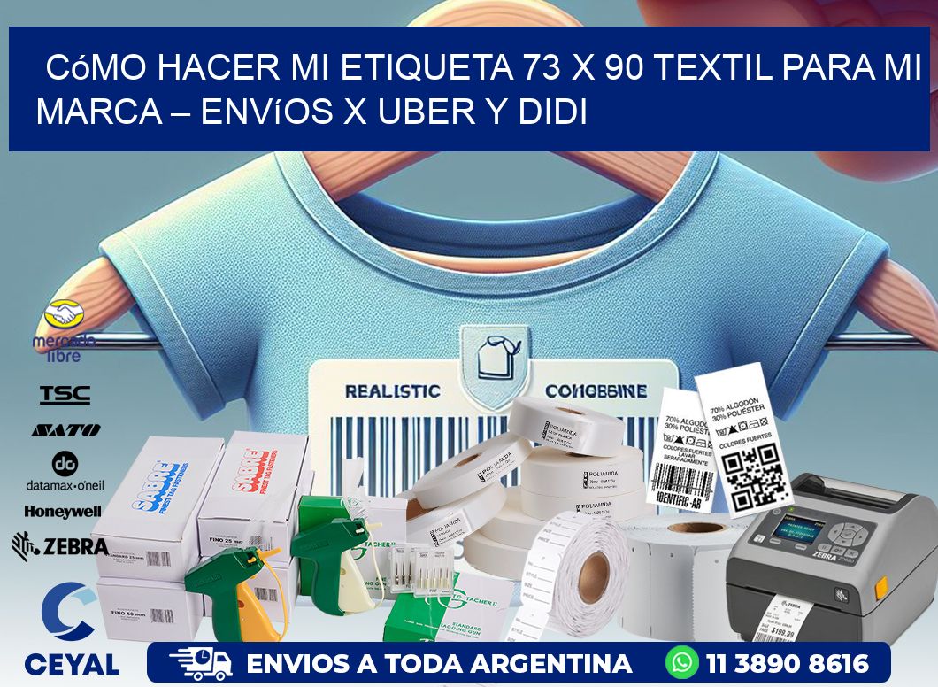 Cómo hacer mi Etiqueta 73 x 90 textil para mi marca – Envíos x Uber y DiDi