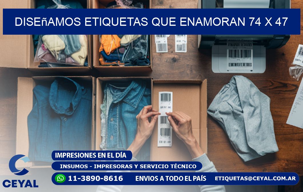 Diseñamos Etiquetas que Enamoran 74 x 47