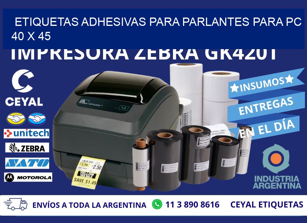 ETIQUETAS ADHESIVAS PARA PARLANTES PARA PC 40 x 45