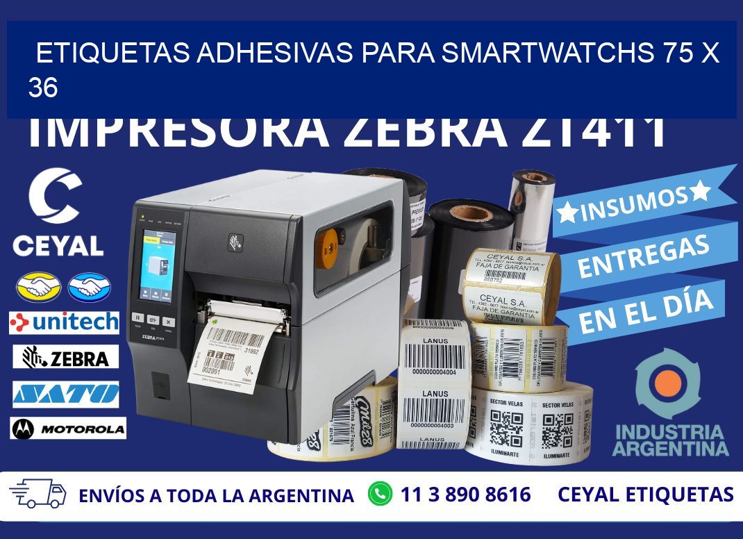 ETIQUETAS ADHESIVAS PARA SMARTWATCHS 75 x 36