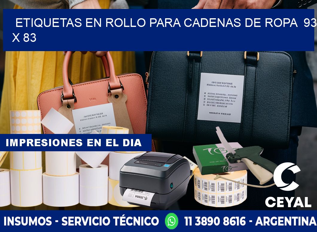 ETIQUETAS EN ROLLO PARA CADENAS DE ROPA  93 x 83