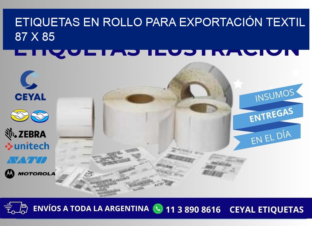 ETIQUETAS EN ROLLO PARA EXPORTACIÓN TEXTIL  87 x 85