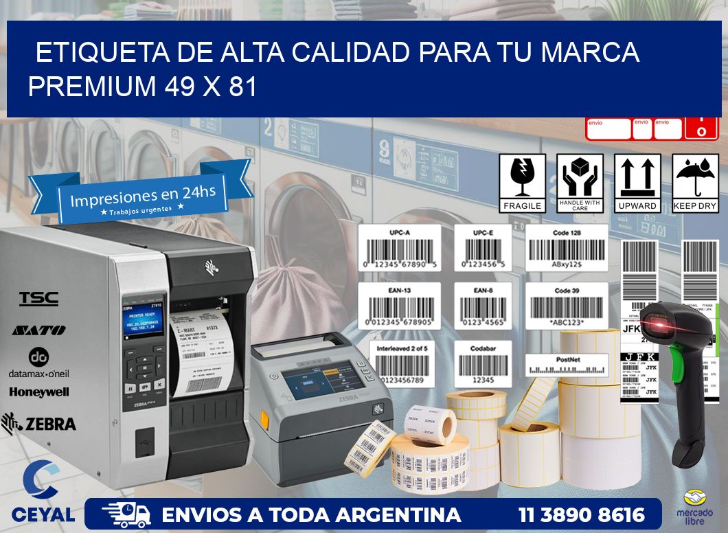Etiqueta de Alta Calidad para tu Marca Premium 49 x 81
