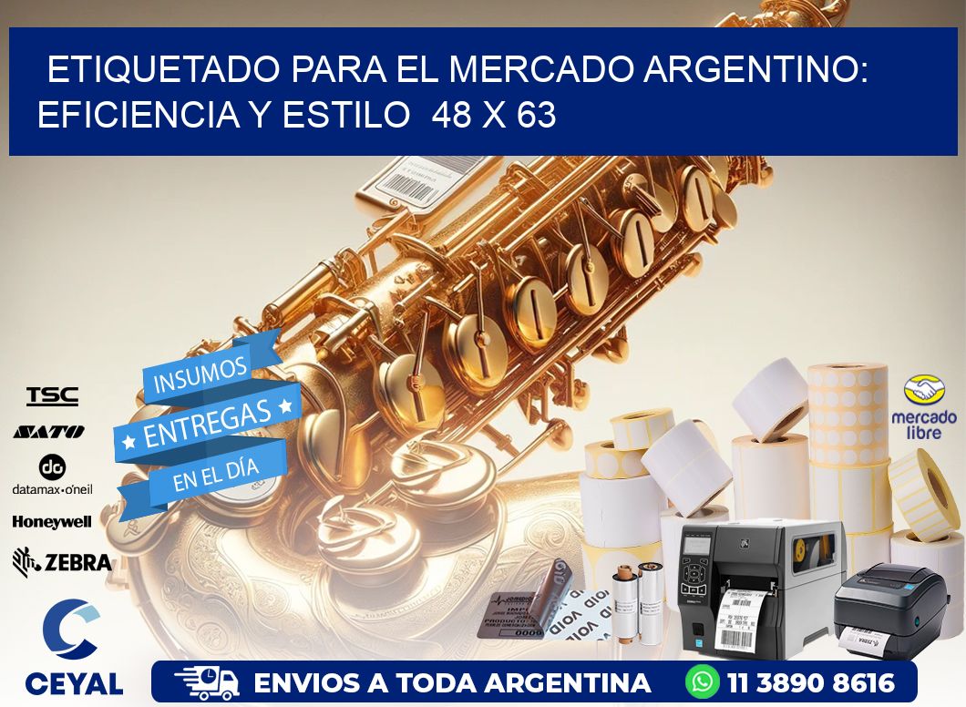 Etiquetado para el Mercado Argentino: Eficiencia y Estilo  48 x 63