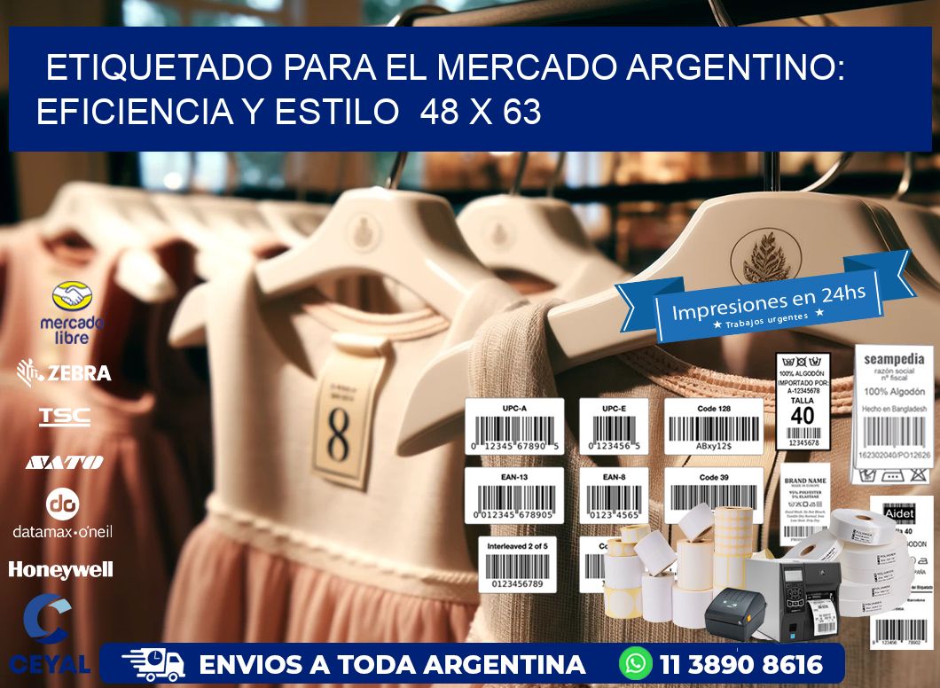 Etiquetado para el Mercado Argentino: Eficiencia y Estilo  48 x 63