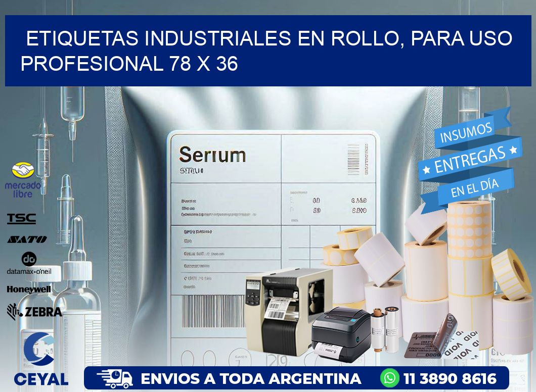 Etiquetas Industriales en Rollo, Para Uso Profesional 78 x 36