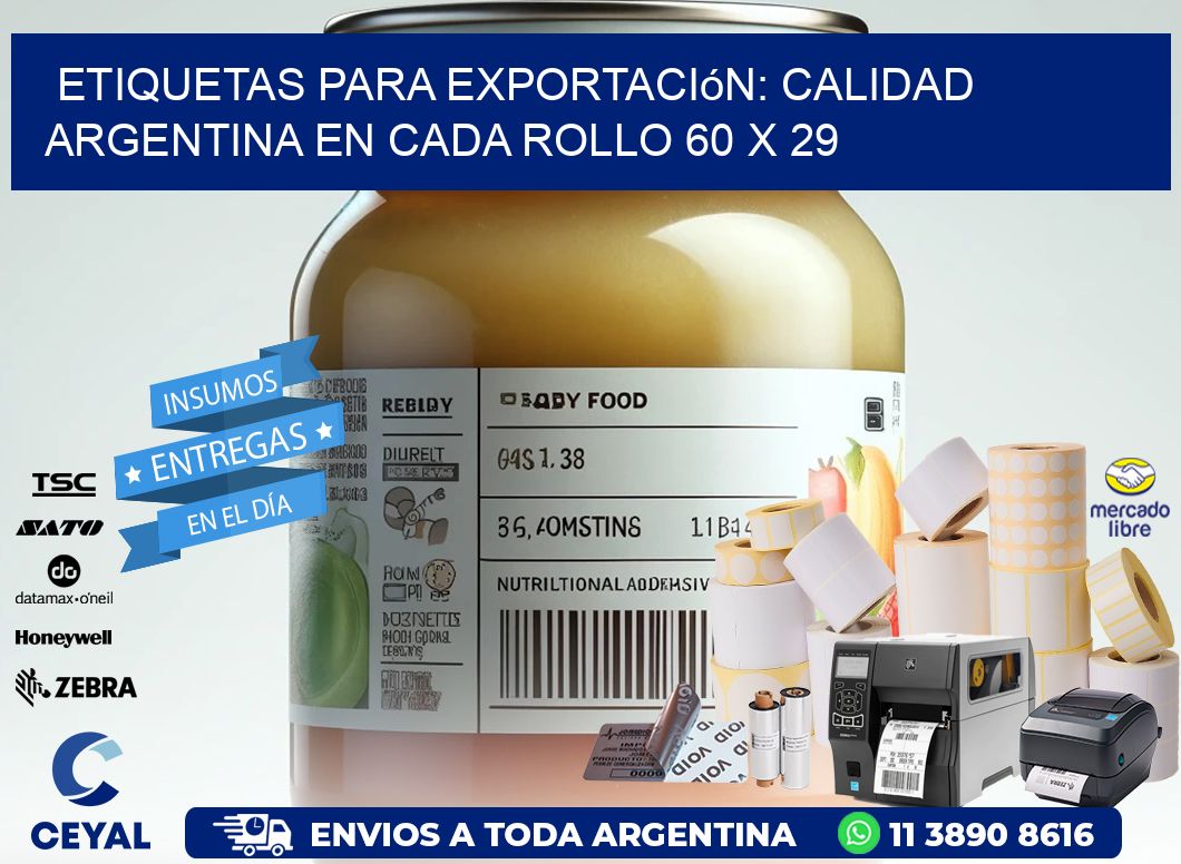 Etiquetas para Exportación: Calidad Argentina en Cada Rollo 60 x 29