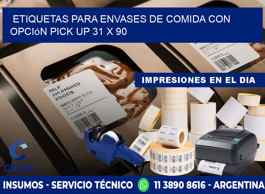 Etiquetas para envases de comida con opción pick up 31 x 90