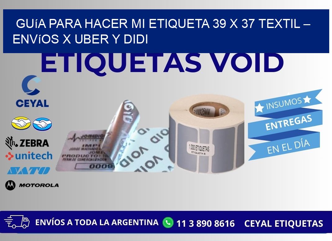 Guía para hacer mi Etiqueta 39 x 37 textil – Envíos x Uber y DiDi