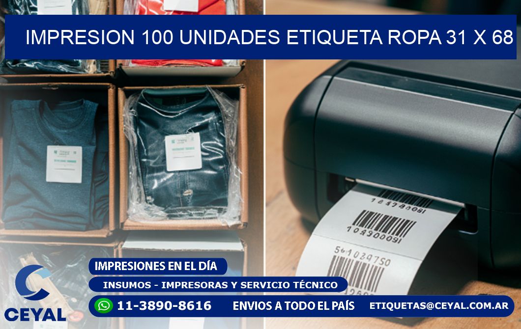 IMPRESION 100 UNIDADES ETIQUETA ROPA 31 x 68