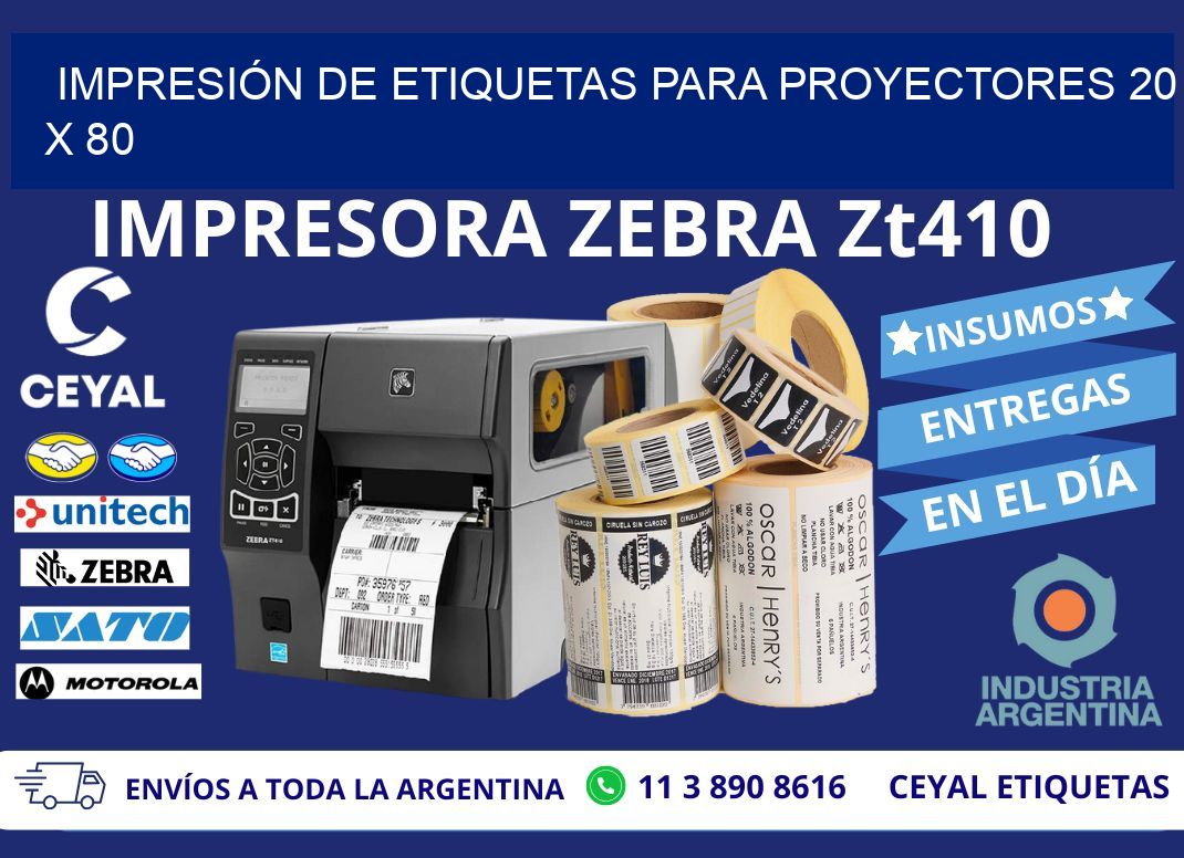 IMPRESIÓN DE ETIQUETAS PARA PROYECTORES 20 x 80
