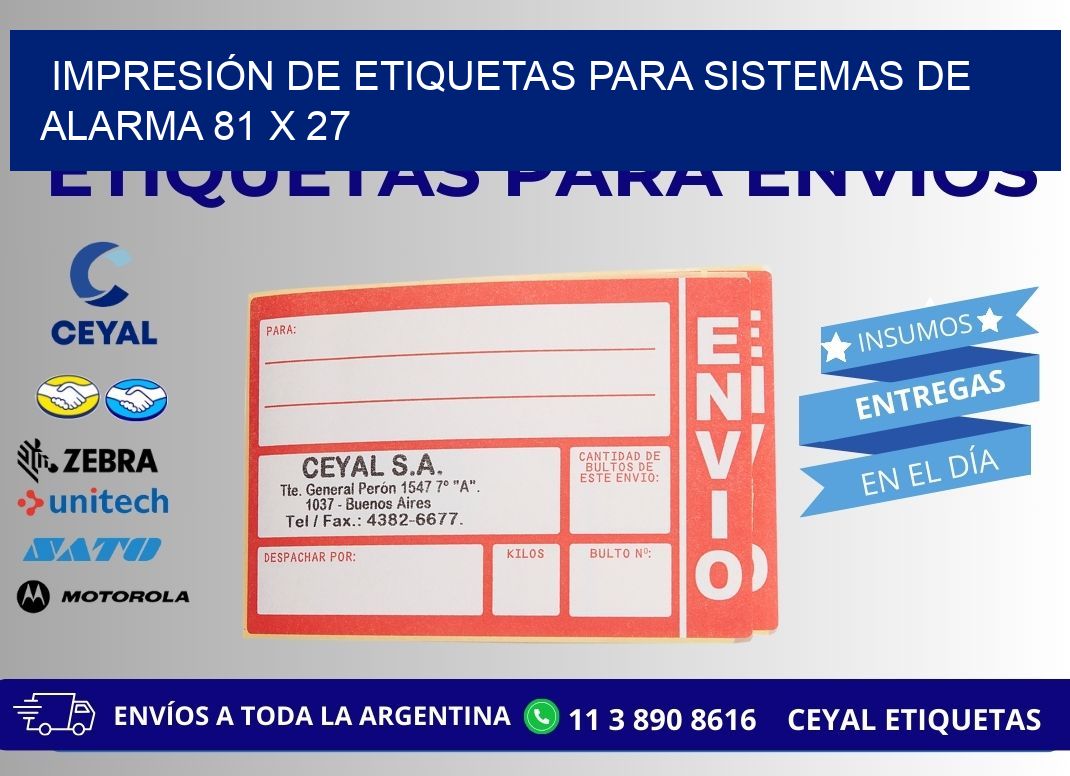 IMPRESIÓN DE ETIQUETAS PARA SISTEMAS DE ALARMA 81 x 27