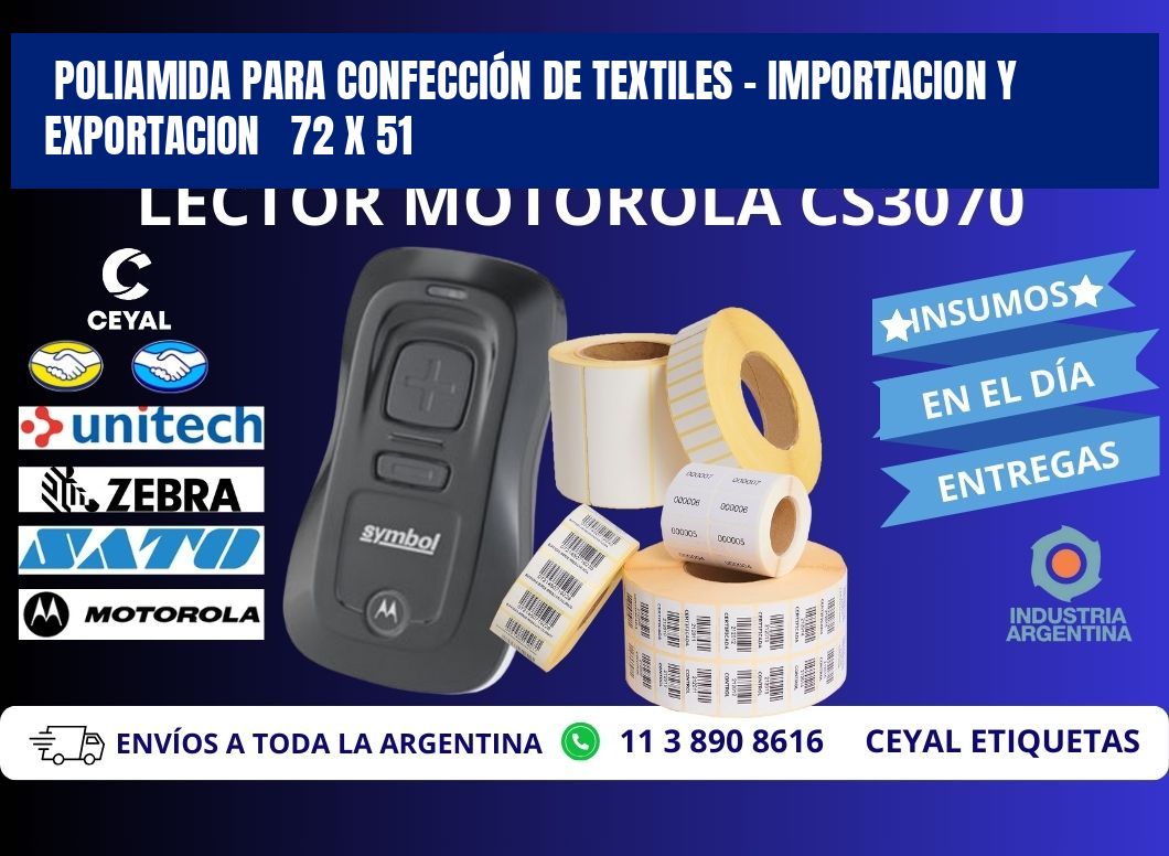 POLIAMIDA PARA CONFECCIÓN DE TEXTILES - IMPORTACION Y EXPORTACION   72 x 51