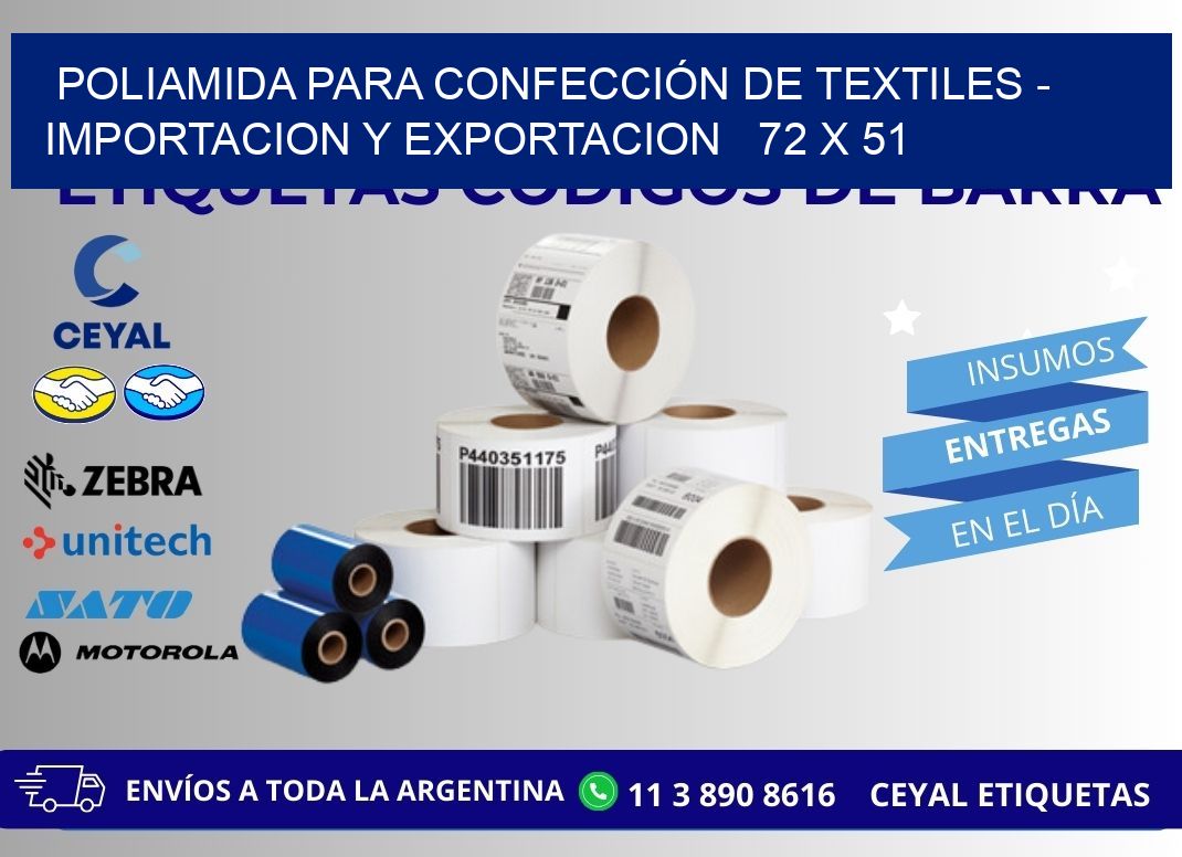 POLIAMIDA PARA CONFECCIÓN DE TEXTILES - IMPORTACION Y EXPORTACION   72 x 51