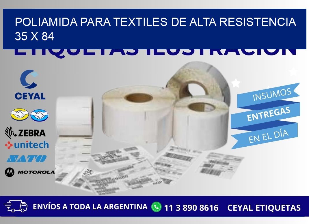 POLIAMIDA PARA TEXTILES DE ALTA RESISTENCIA  35 x 84