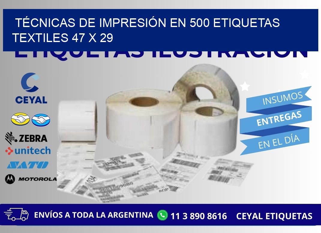 TÉCNICAS DE IMPRESIÓN EN 500 ETIQUETAS TEXTILES 47 x 29