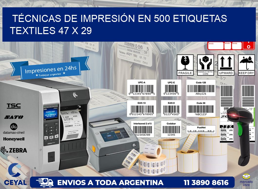 TÉCNICAS DE IMPRESIÓN EN 500 ETIQUETAS TEXTILES 47 x 29