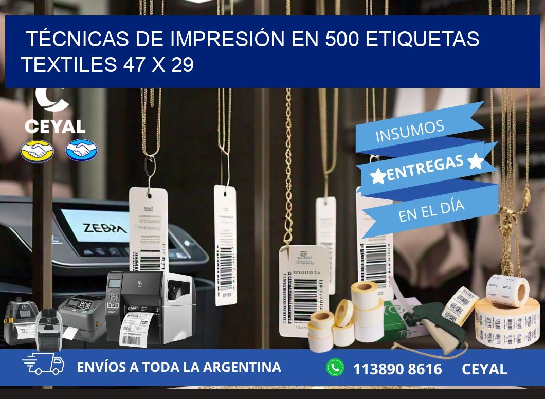 TÉCNICAS DE IMPRESIÓN EN 500 ETIQUETAS TEXTILES 47 x 29