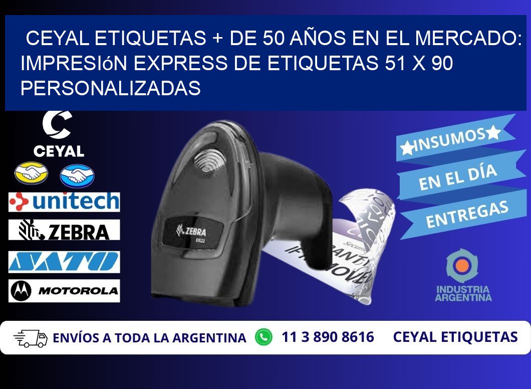 CEYAL ETIQUETAS + DE 50 AÑOS EN EL MERCADO: Impresión Express de Etiquetas 51 x 90 Personalizadas