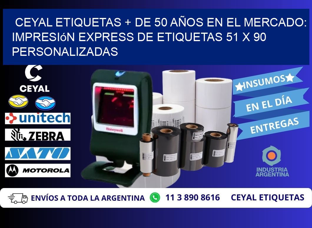 CEYAL ETIQUETAS + DE 50 AÑOS EN EL MERCADO: Impresión Express de Etiquetas 51 x 90 Personalizadas