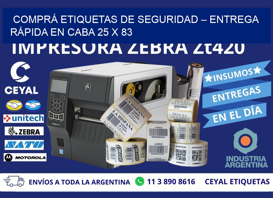 COMPRÁ ETIQUETAS DE SEGURIDAD – ENTREGA RÁPIDA EN CABA 25 x 83