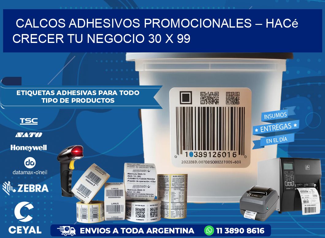 Calcos Adhesivos Promocionales – Hacé Crecer Tu Negocio 30 x 99