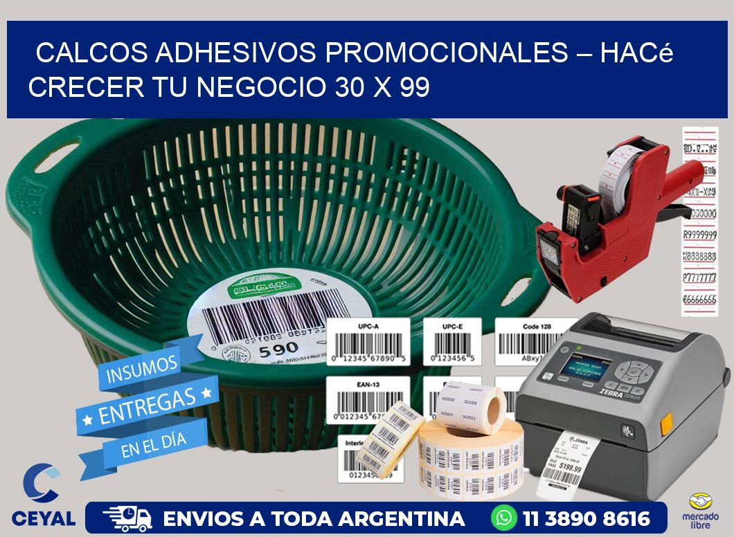 Calcos Adhesivos Promocionales – Hacé Crecer Tu Negocio 30 x 99