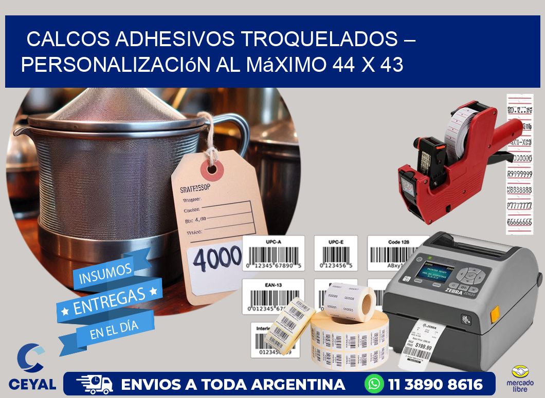 Calcos Adhesivos Troquelados – Personalización al Máximo 44 x 43