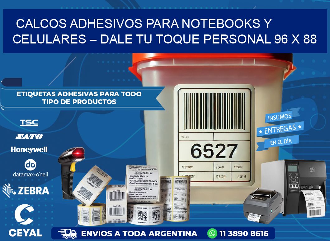 Calcos Adhesivos para Notebooks y Celulares – Dale Tu Toque Personal 96 x 88