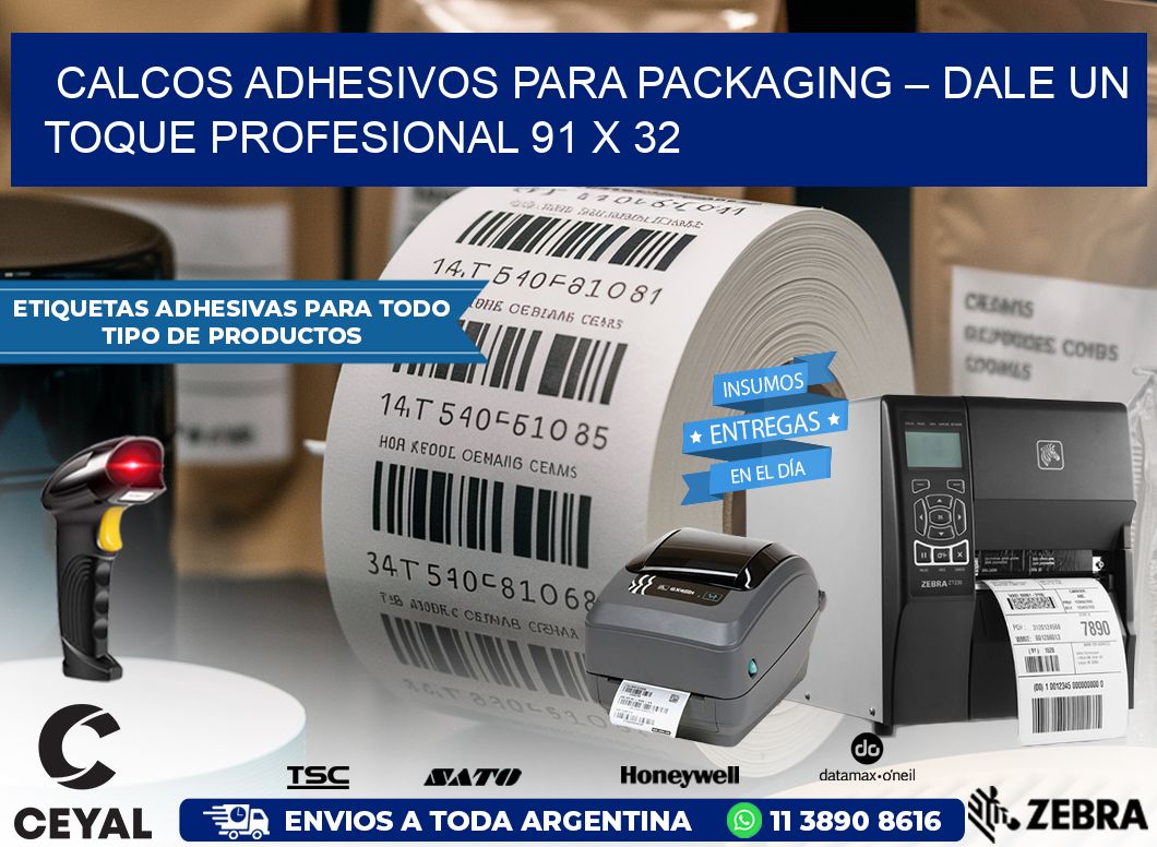 Calcos Adhesivos para Packaging – Dale un Toque Profesional 91 x 32