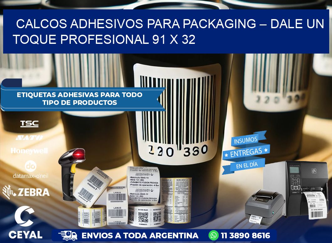 Calcos Adhesivos para Packaging – Dale un Toque Profesional 91 x 32