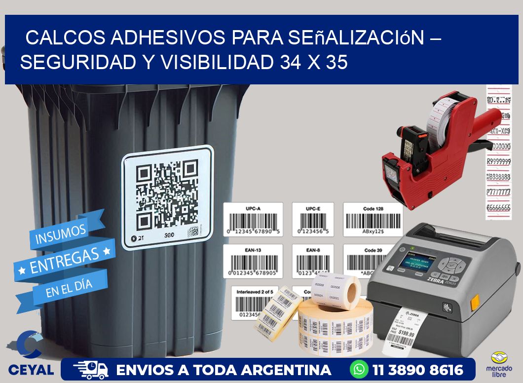 Calcos Adhesivos para Señalización – Seguridad y Visibilidad 34 x 35