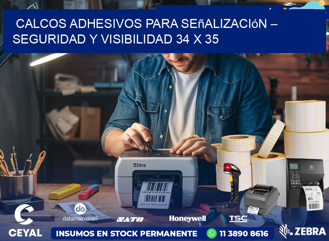 Calcos Adhesivos para Señalización – Seguridad y Visibilidad 34 x 35