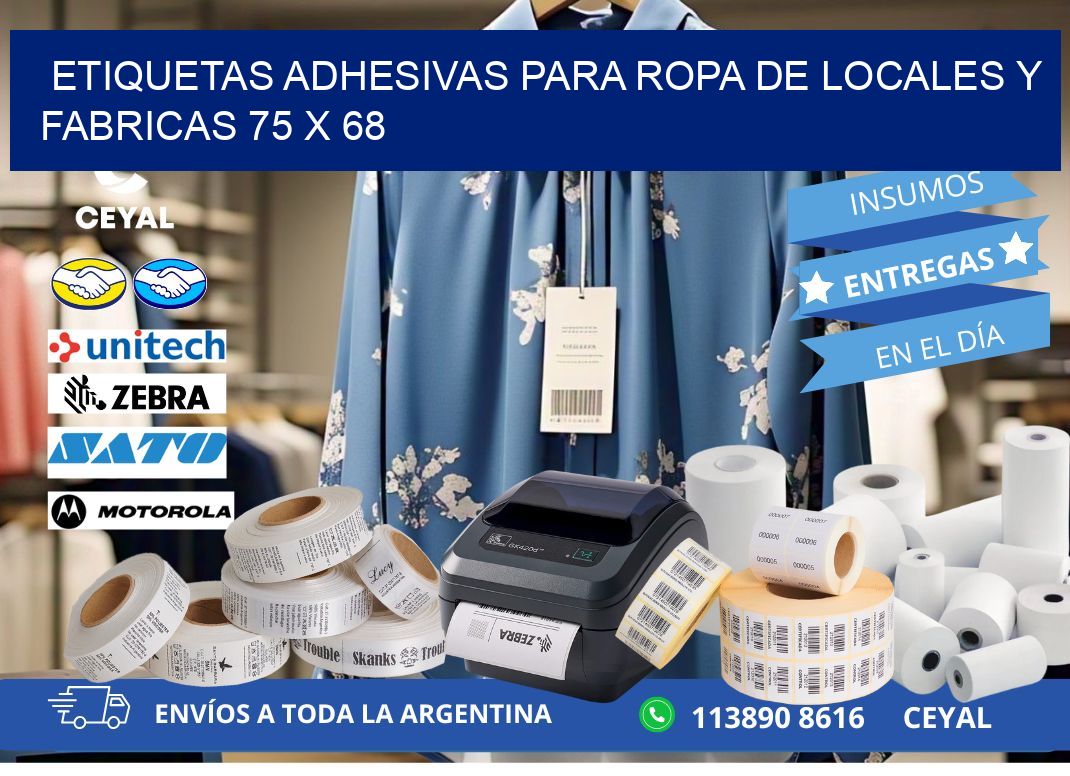 ETIQUETAS ADHESIVAS PARA ROPA DE LOCALES Y FABRICAS 75 x 68