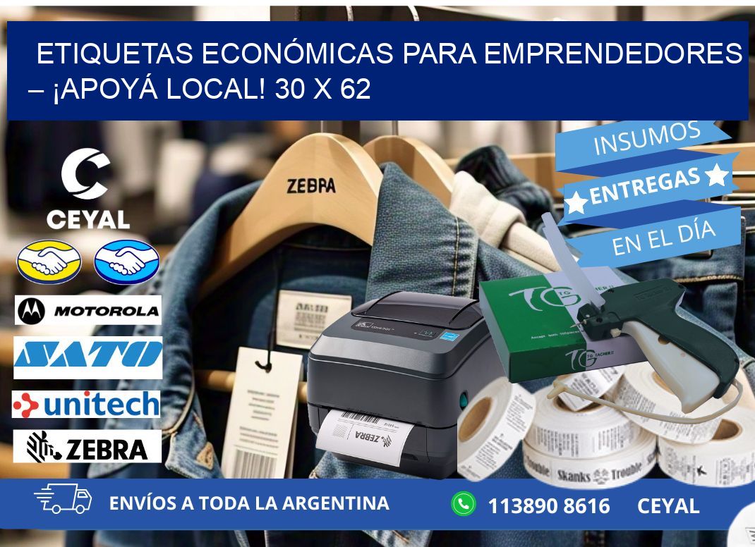 ETIQUETAS ECONÓMICAS PARA EMPRENDEDORES – ¡APOYÁ LOCAL! 30 x 62