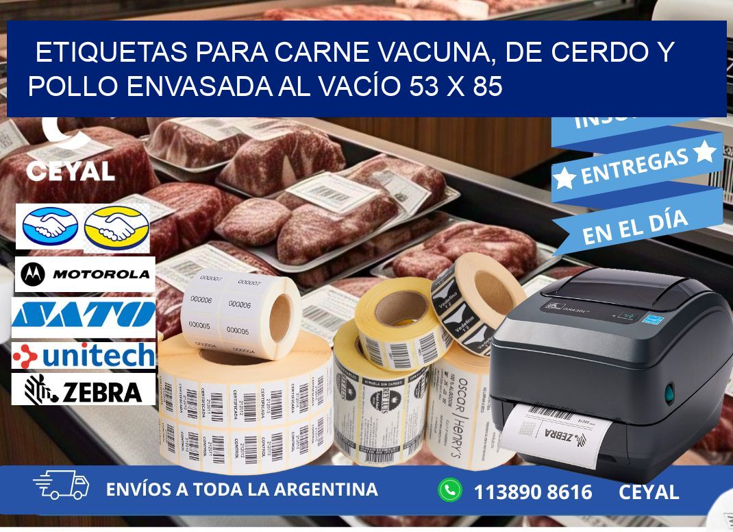 ETIQUETAS PARA CARNE VACUNA, DE CERDO Y POLLO ENVASADA AL VACÍO 53 x 85